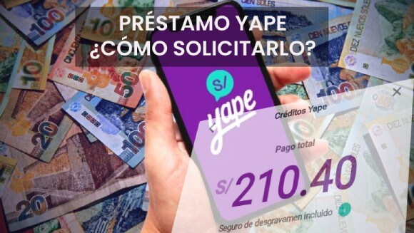 cómo solicitar préstamo Yape para obtenerlo correctamente